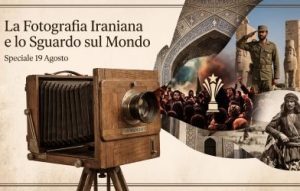 La fotografia iraniana e lo sguardo sul mondo