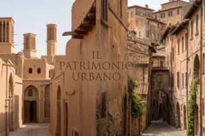 Iran e Italia: il patrimonio urbano di due grandi civiltà
