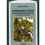 Novità Editoriale; Conoscere l’Islam di Dagoberto Bellucci Novità Editoriale; Conoscere l’Islam di Dagoberto Bellucci